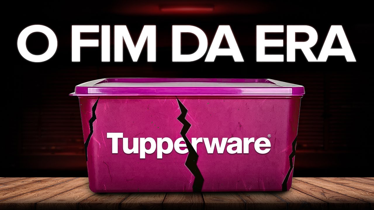 O que REALMENTE está acontecendo com a TUPPERWARE?