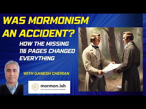 Ep153: Was Mormonism an Accident? How the Missing 116 Pages Changed Everything