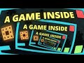 A Game Inside A Game Inside A Game Inside A Game A Inside Game Game