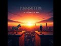 Teaser de l'album L'AMBITUS - sortie 1er trimestre 2025