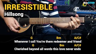 IRRESISTIBLE - Hillsong (Guitar Tutorial with Chords Lyrics)