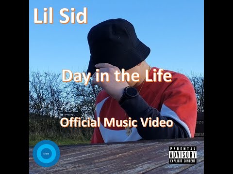 Lil Sid - Day in the Life (Official Music Video)