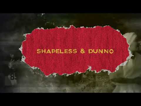 Shapeless, Dunno  - Canto de Ossanha