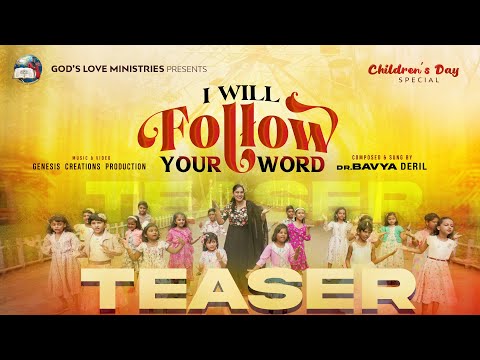 I’ll Follow Your Word –Children’s Day Song | OFFICIAL TEASER |Dr. Bavya Deril |God's Love Ministries