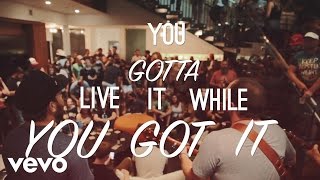 Josh Abbott Band - Live It While You Got It (Act 1) [Lyric Video]