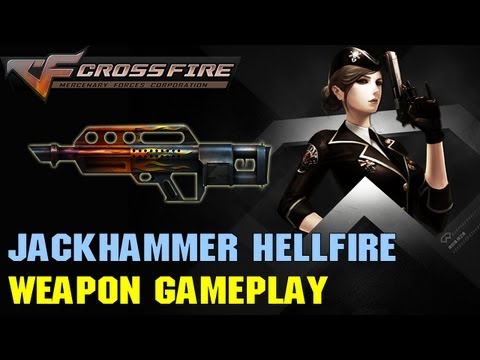 CrossFire VN - Jackhammer Hellfire
