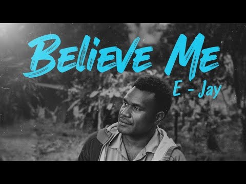 E - Jay | Believe Me (Audio Visualizer)