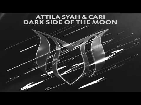 Attila Syah & Cari - Dark Side Of The Moon (Extended Mix)
