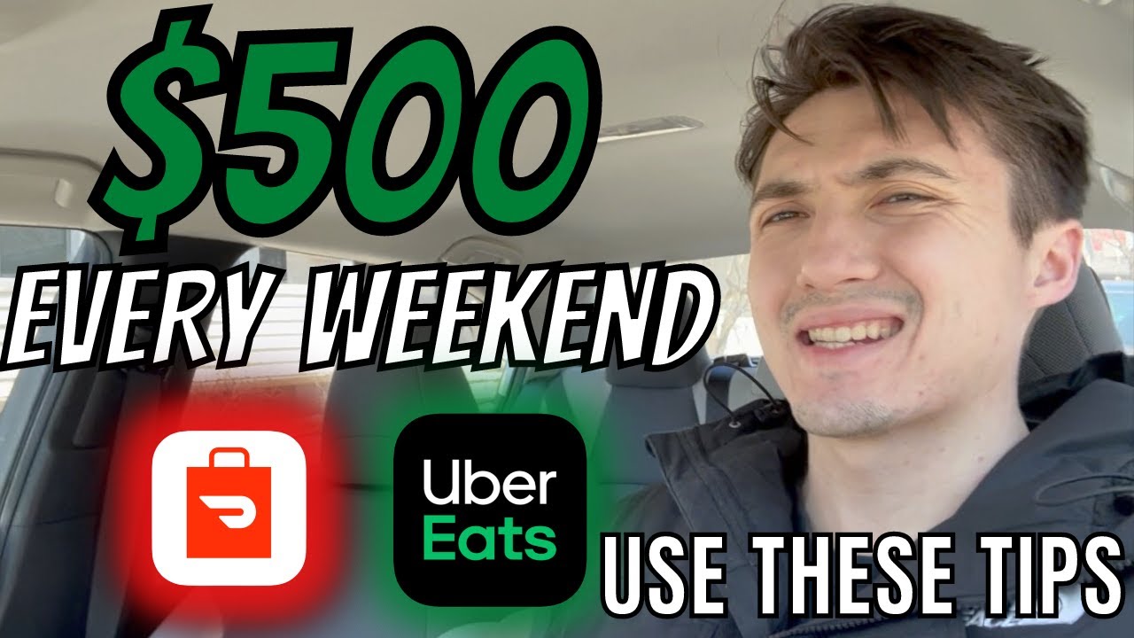 Make $500 EVERY WEEKEND With DoorDash/Uber Eats - USE THESE TIPS