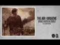 The Air I Breathe - The Awakening 