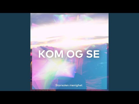 Kom og se