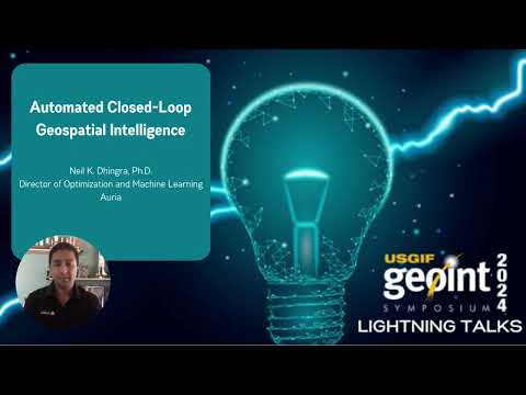 GEOINT 2024 Lightning Talk: Automated Closed Loop Geospatial Intelligence