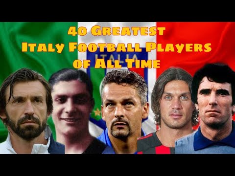 ITALY BEST PLAYERS OF ALL TIME - ITALY ALL STARS!!