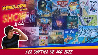 PENELOPE SHOW #44 -  Les sorties jeux du mois de mai 2022  !