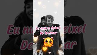Eu nunca deixei de te amar 💖😍🥰#amor #mensagemdeamor #saudade