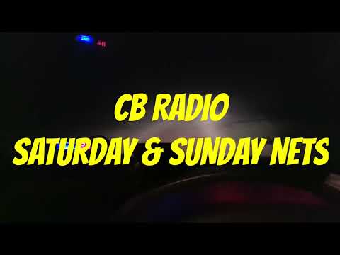 CB RADIO.  SATURDAY AND SUNDAY NETS