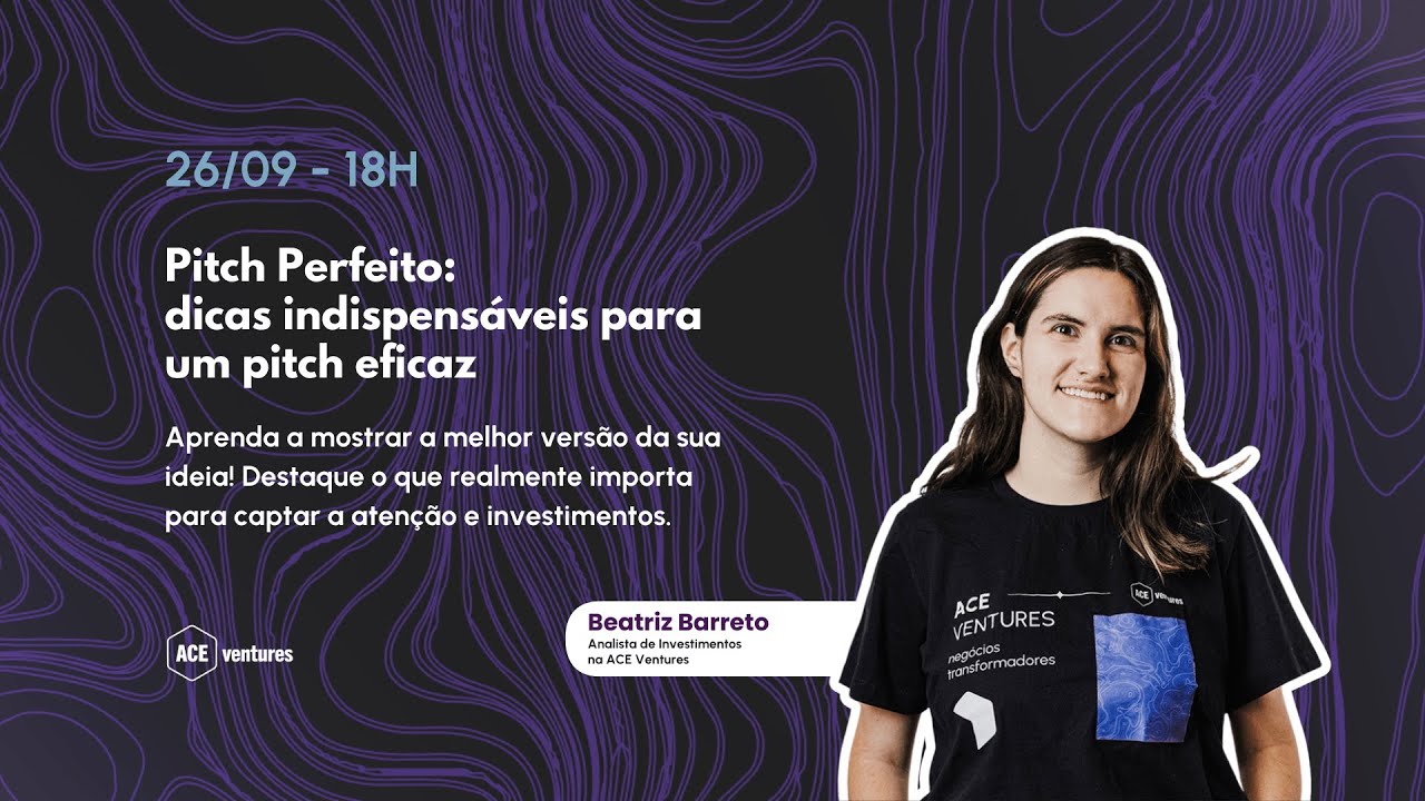 Mentoria 3 - Pitch Perfeito: dicas indispensáveis para um pitch eficaz