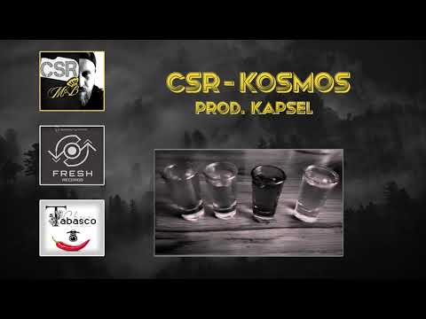 CSR - Kosmos (prod. Kapsel)