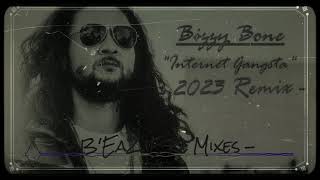 Bizzy Bone - Internet Gangsta - 2022 Remix