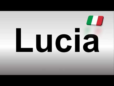 How to Pronounce Lucia? (Italian)