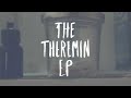 Edward Scissortongue - Theremin Trailer II 