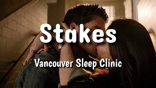 vancouver sleep clinic- stakes (lyric video)