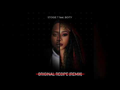 Stogie T ft Boity ~ Original recipe [ remix audio ] 🔥🔥🔥🔥✔