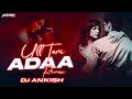 Uff Teri Adaa Exclusive Remix DJ Ankish Karthik Calling Karthik Farhan Akhtar