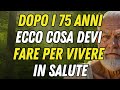 Dopo I 75 Anni Camminare è Inutile Ecco Cosa Devi Fare