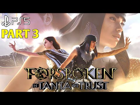 Ready For Forspoken In Tanta We Trust PS5 Gameplay Walkthrough Part 3 FULL GAME | Forspoken Gameplay