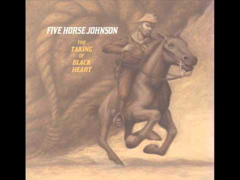 Five Horse Johnson - Keep On Diggin'