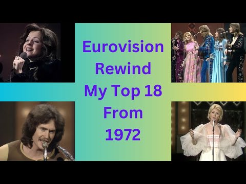 Eurovision Rewind - My Top 18 From 1972
