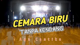 Download lagu CEMARA BIRU TANPA KENDANG || AYU CANTIKA mp3