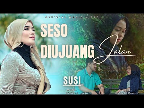 SUSI - Seso Diujuang Jalan | Lagu Minang Terbaru 2025 Pop Minang Terbaik & Viral