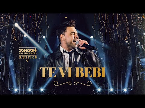 Zezé Di Camargo - Te Vi Bebi | Rústico Ao Vivo (Video Oficial)