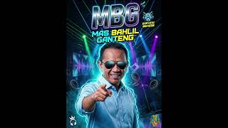 Download lagu DJ MBG | Mas Bahlil Ganteng REMIX | #mbg #djremix #remix #bahlil #cover mp3