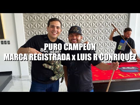 Puro Campeón - Marca Registrada x Luis R Conriquez (Letra)