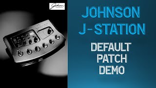 Video thumbnail for Johnson J-Station - Default Patch (Demo) by Chris Benton