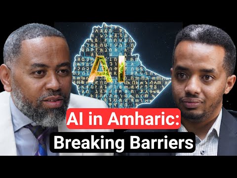 Breaking Language Barriers with AI: A Conversation with Kidus Yared | AGI Podcast