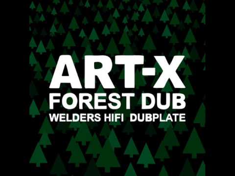 Art-X - Forest dub [Welders Hifi Dubplate]