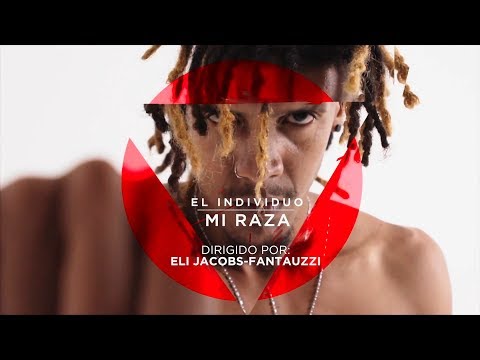 PROMOCIÓN | El Individuo *¨Mi Raza¨* Dirección: Eli Jacobs-Fantauzzi