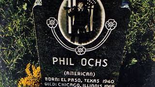 Phil Ochs - The Scorpion Departs but Never Returns