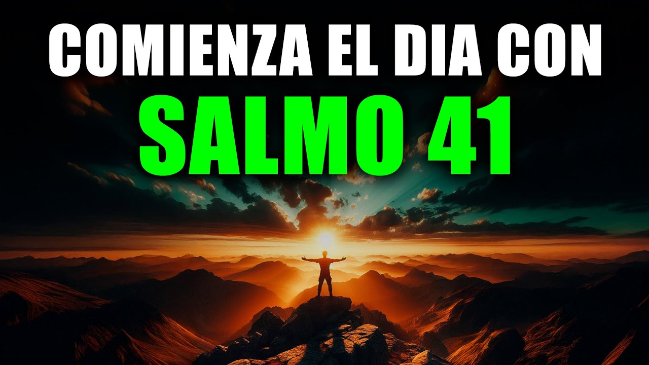 Oración de la Mañana con SALMO 41 | Oración Poderosa de la Mañana de SANACIÓN y PROTECCIÓN