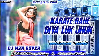 Download lagu Karate Rahe Diya Luk Jhuk Dj | Instagram Viral | Bhojpuri Dancing Gana | Piya Dhuk Dhuk Kahat rahe  mp3