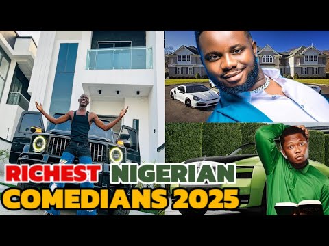 Top 10 Richest Nigerian Comedians in 2025 and their Expensive Cars, Mansions, and Assets