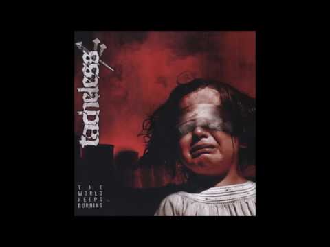Tacheless - The World Keeps Burning (2010) Full Album HQ (Grindcore)