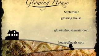 Glowing House-September