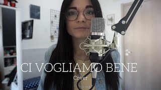 Mameli - CI VOGLIAMO BENE | #Amici18 | Cover by Serena.