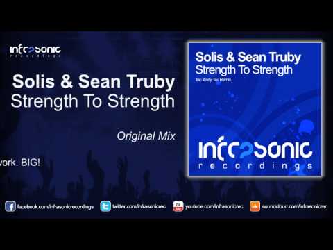 Solis & Sean Truby - Strength To Strength (Original Mix)