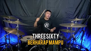 Download lagu Threesixty - Berharap Mampu || Drum Cover mp3 Download lagu Threesixty - Berharap Mampu || Drum Cover mp3